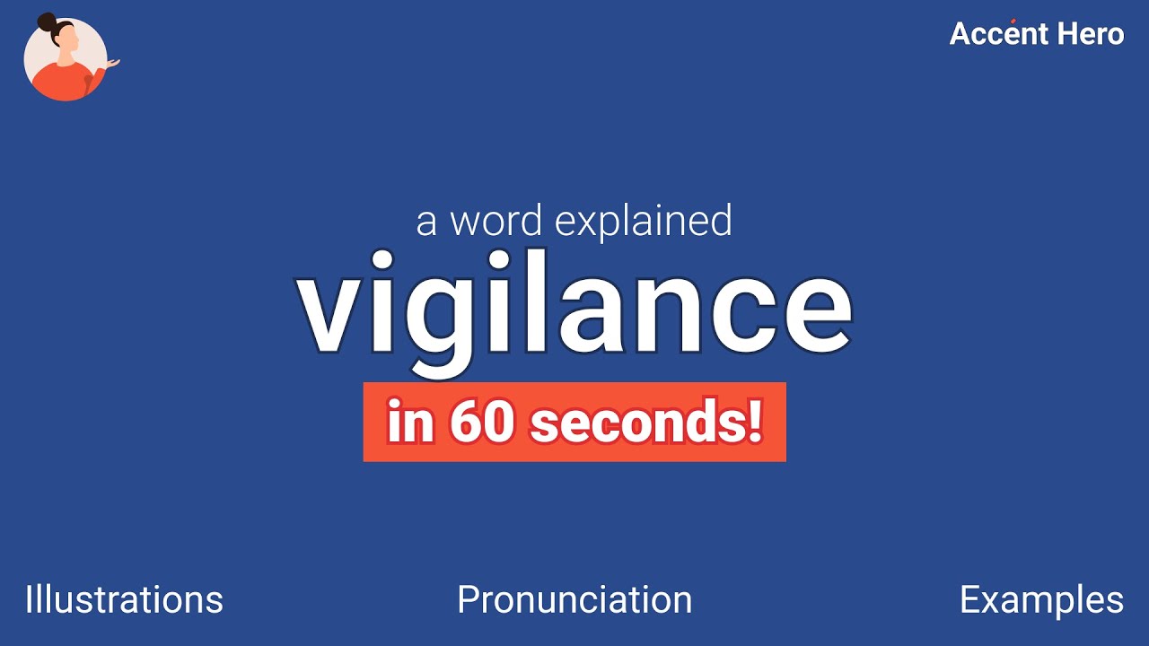 VIGILANCE - Meaning and Pronunciation