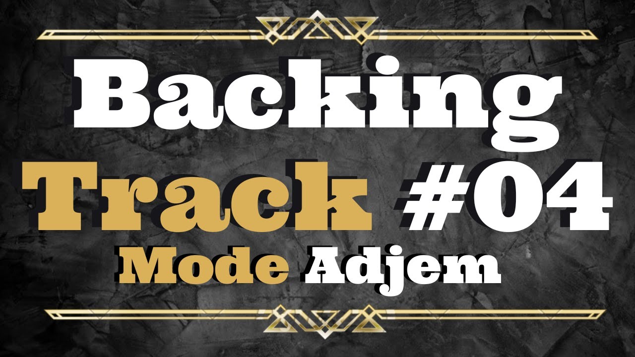 Backing Track #04 - Mode Adjem en Ré / Berwali 110 BPM