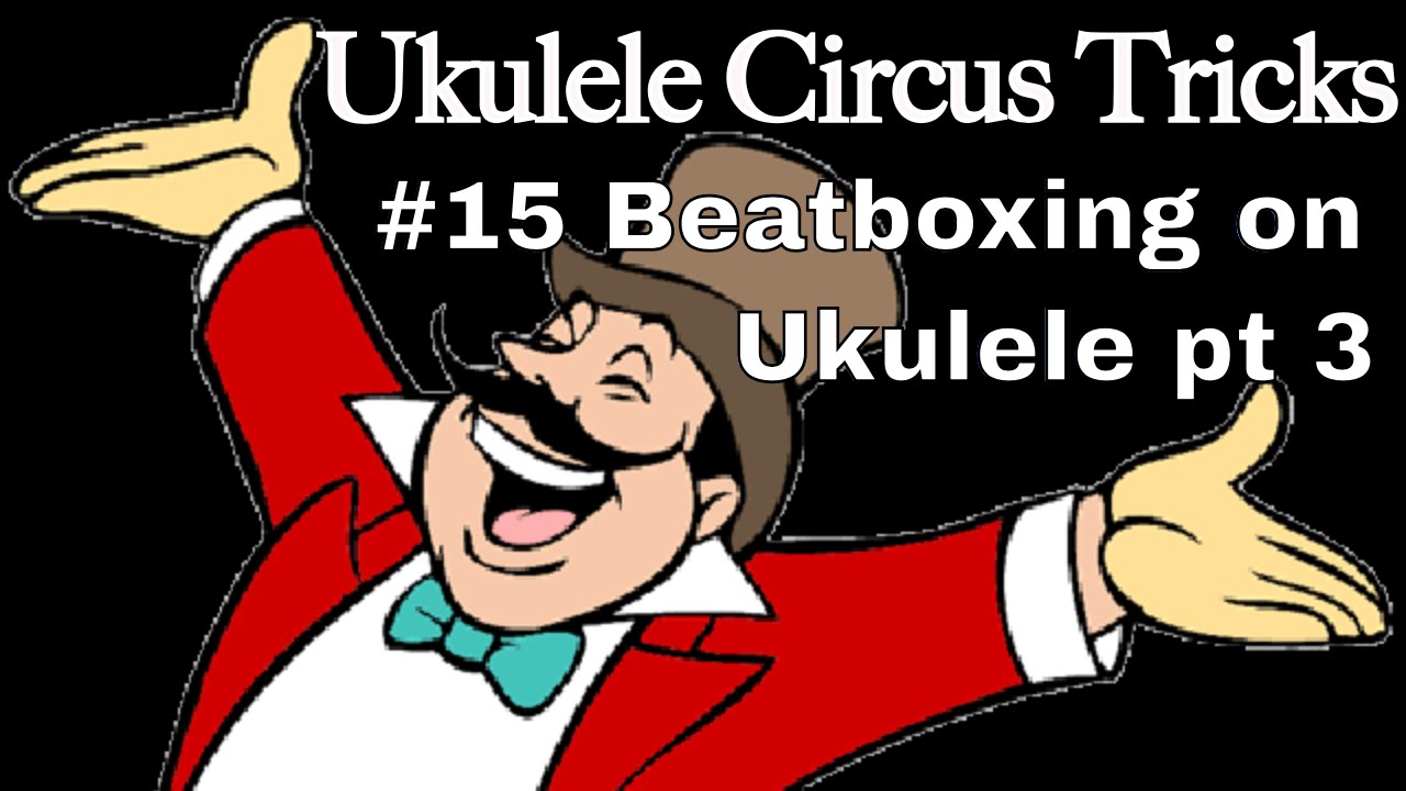 Roy Smeck Ukulele Circus Tricks #15: How to Beat Box pt 3