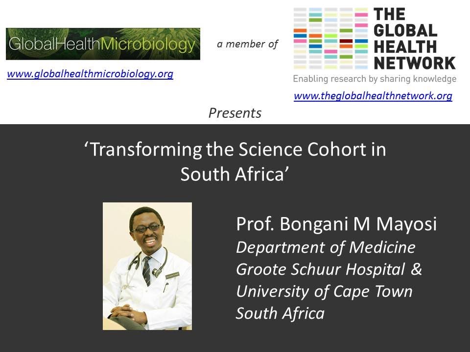 Prof. Bongani M Mayosi - 'Transforming the Science Cohort in South Africa'