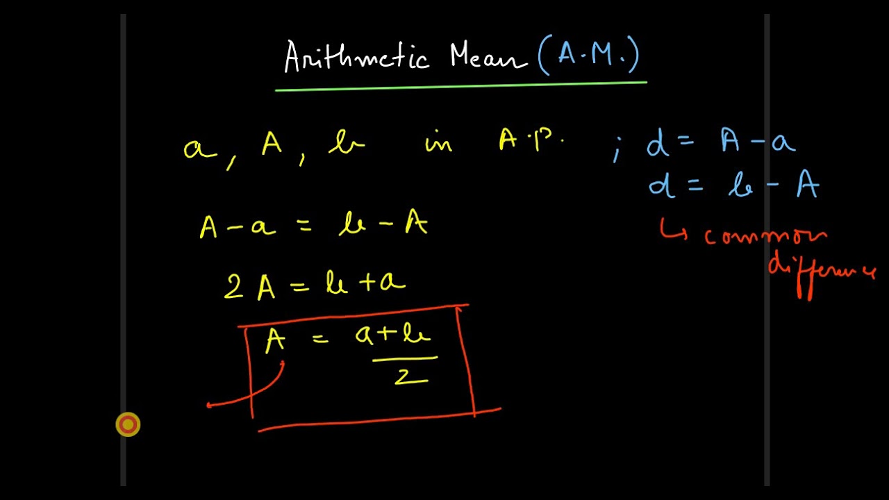 Arithmetic Mean (A.M.) || Sequence and Series || Class 11