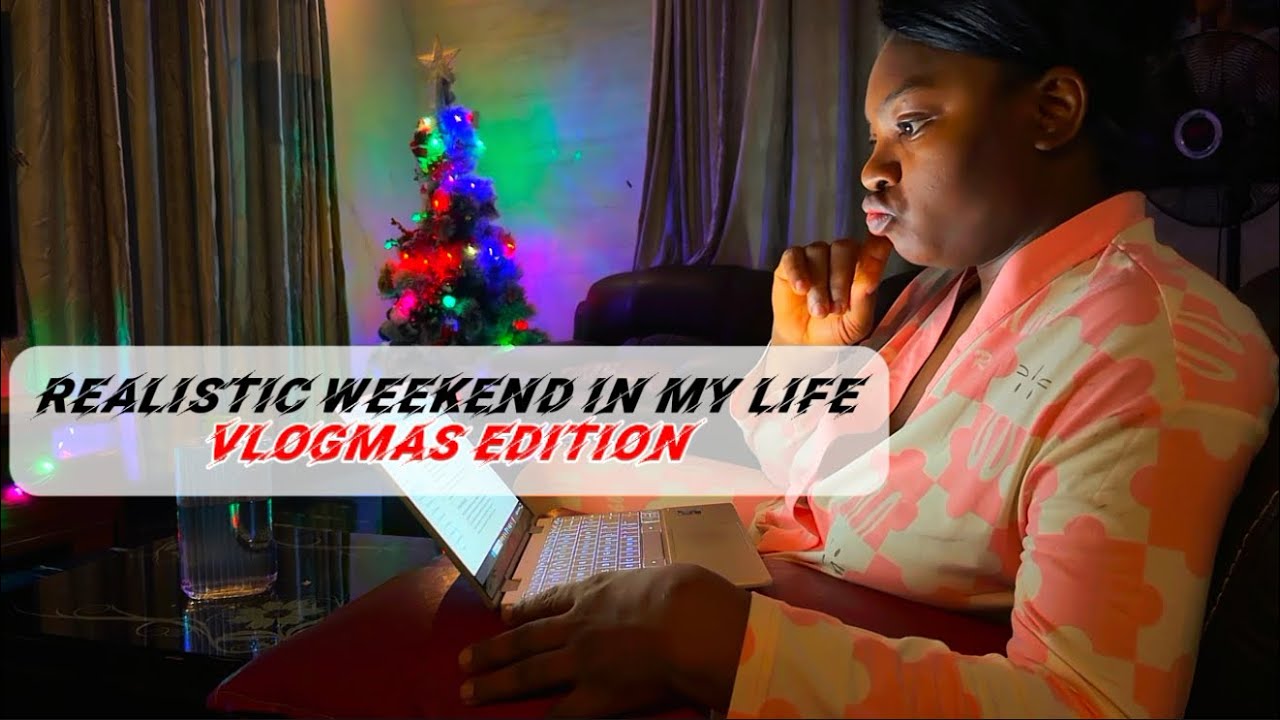 A Realistic Weekend As a Mom Living in Nigeria Vlogmas Edition | Christmas Prep | Laundry | Family