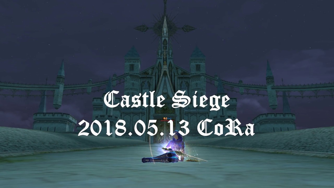 Lineage 2 - Castle Siege 2018.05.13 (Core+Ramona)