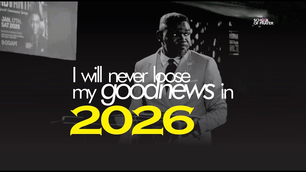 i will never loose my goodness in 2026 | School of prayer | Live