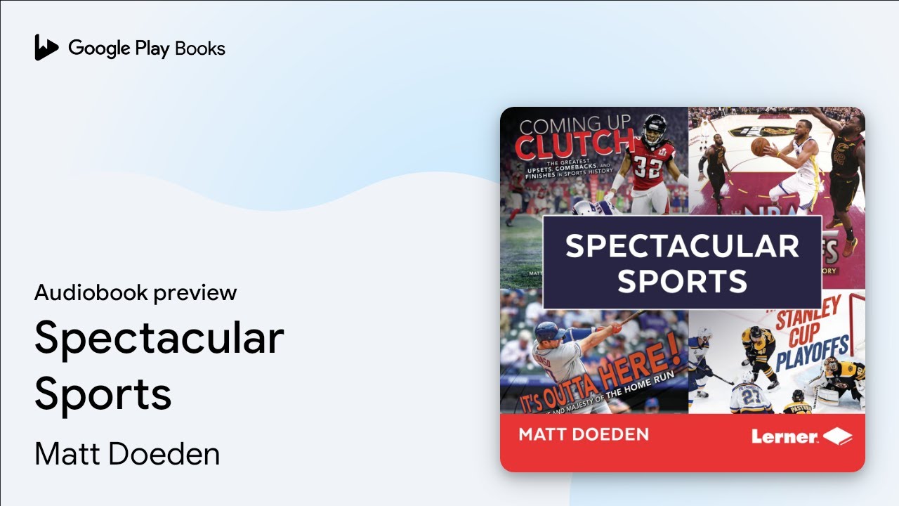 Spectacular Sports by Matt Doeden &middot; Audiobook preview