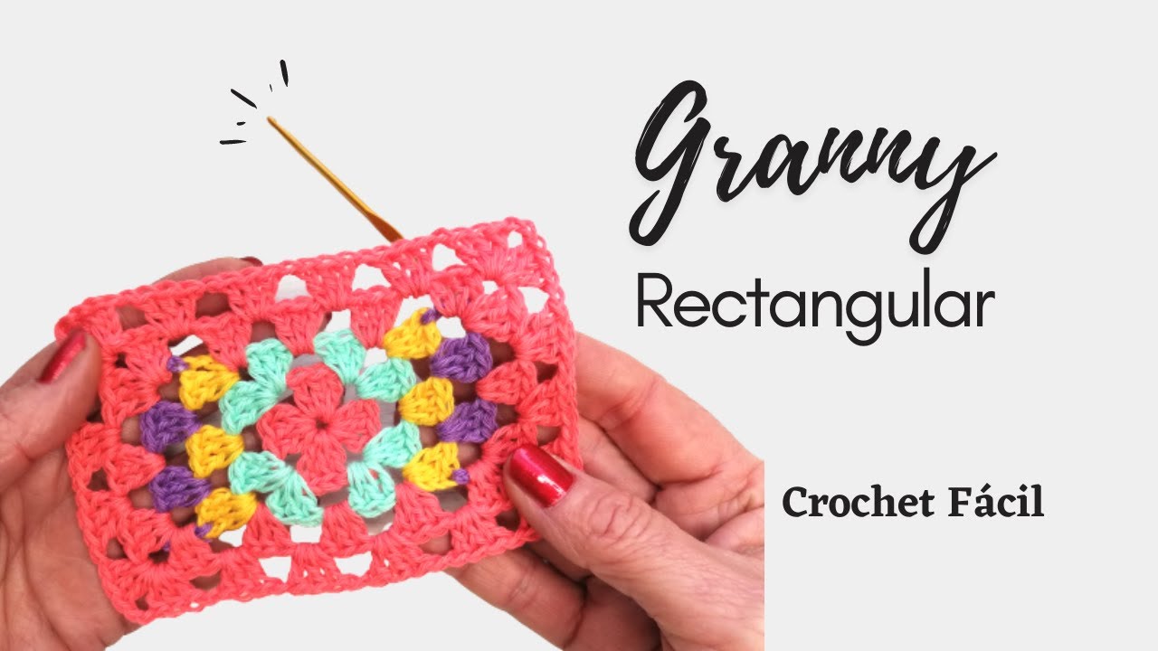 💥Cómo tejer GRANNY rectangular a CROCHET. Paso a Paso.