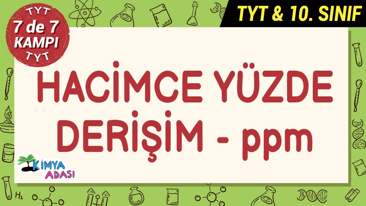 Hacimce Yüzde Derişim #7de7Kampı #TYTkimya