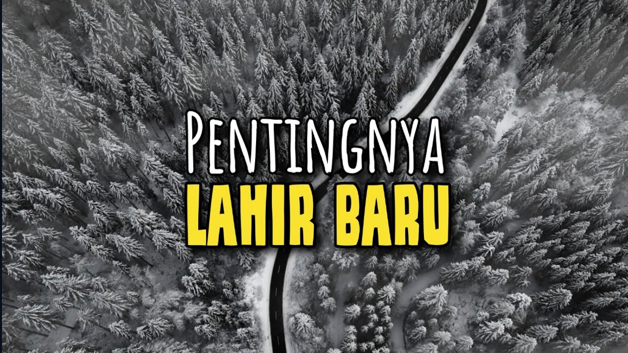 Pentingnya Lahir Baru - Renungan dan Doa Malam 26 Februari 2026