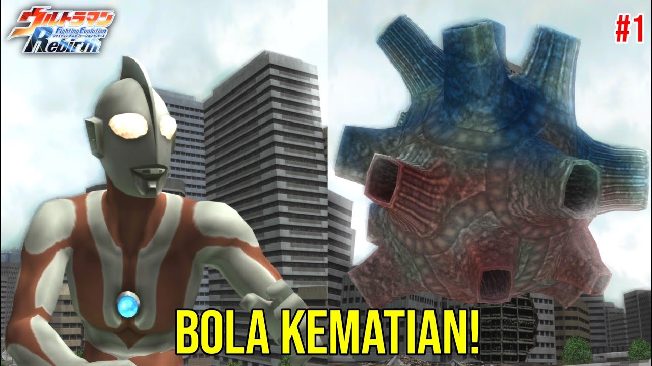 Serangan Baru! | Ultraman Fighting Evolution Rebirth #1