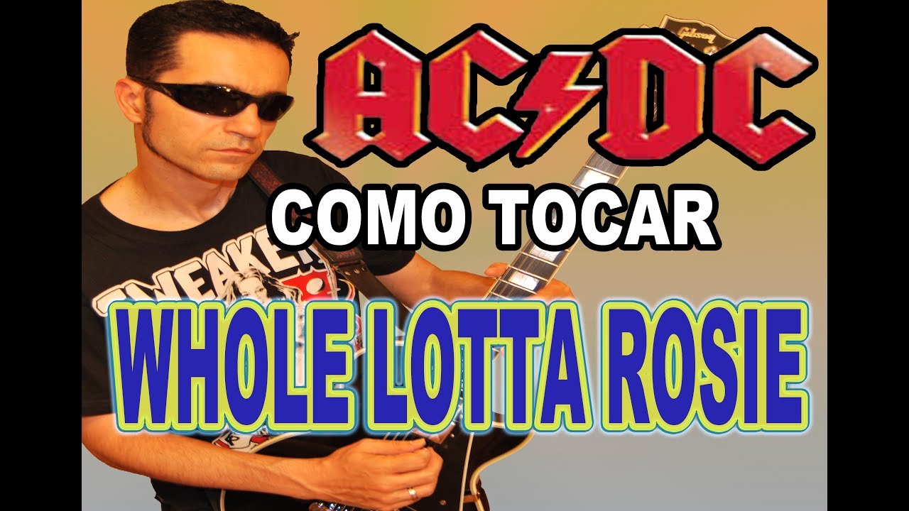 COMO TOCAR WHOLE LOTTA ROSIE/ACDC (COMPLETA CON SOLO)!