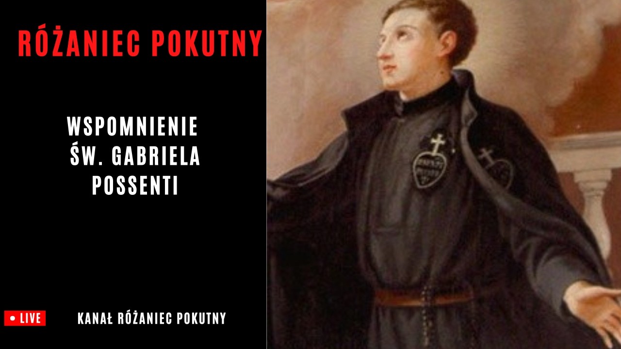 Różaniec Pokutny ze Św. Gabrielem Possenti 27.02.2026