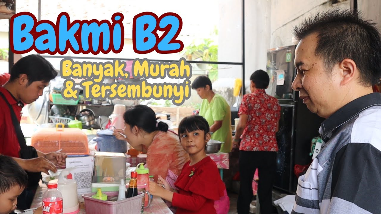 Bakmi B2 Banyak, Murah Dan Tersembunyi Di Komplek Jembatan Dua