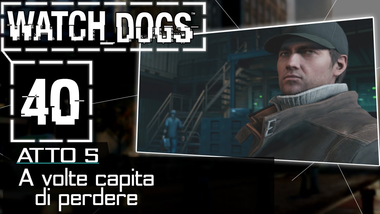 Watch_Dogs (ITA)-40- A volte capita di perdere