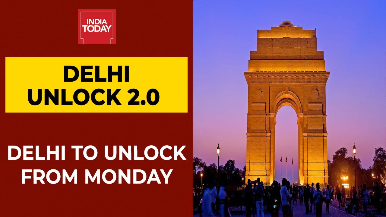 Delhi Unlock 2.0 : Delhi All-Set to Unlock From Monday Onwards; Relaxations Announced