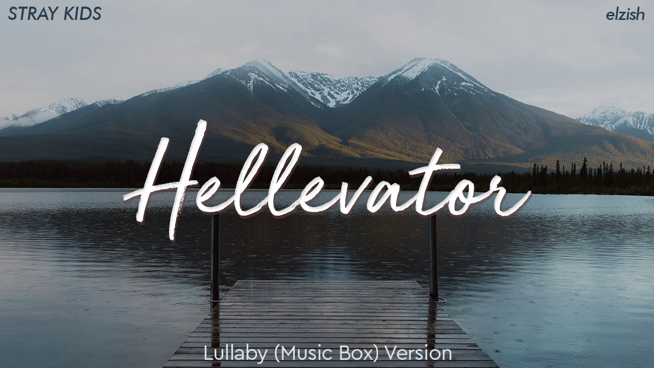 Stray Kids - Hellevator | Lullaby/Music Box Version