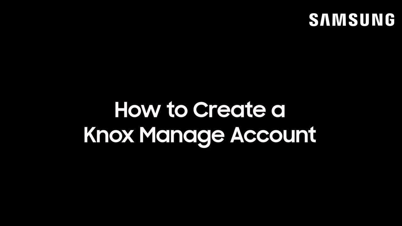 How to Create a Knox Manage Account