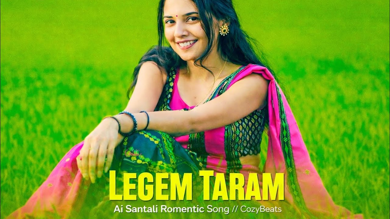 LEGEM TARAM - Santhali Ai Version Cover Song 2026 / New Santali Video / CozyBeats 