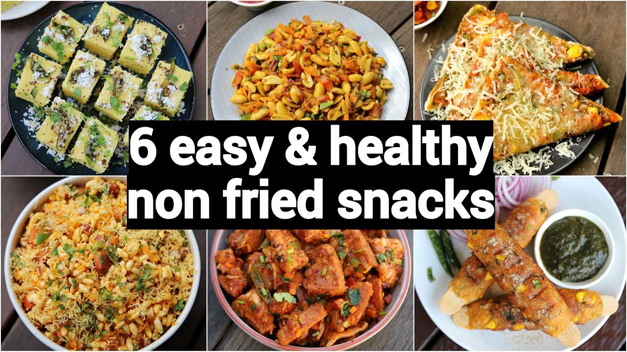 6 easy & healthy non deep fried snacks | instant oil free snacks recipes | बिना तेल के नाश्ता