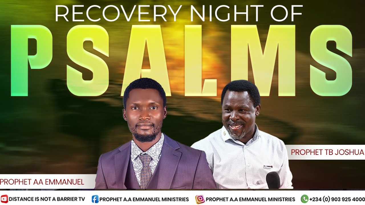 NIGHT OF PSALM BY PROPHET AA EMMANUEL