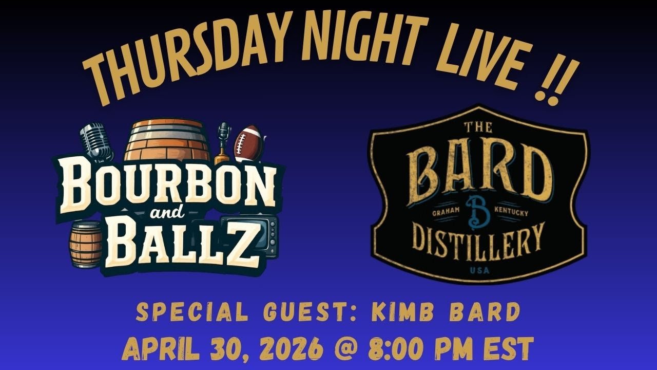 Bourbon and Ballz Live | April 30, 2026 | Episode 2026-125 @TheBardDistillery
