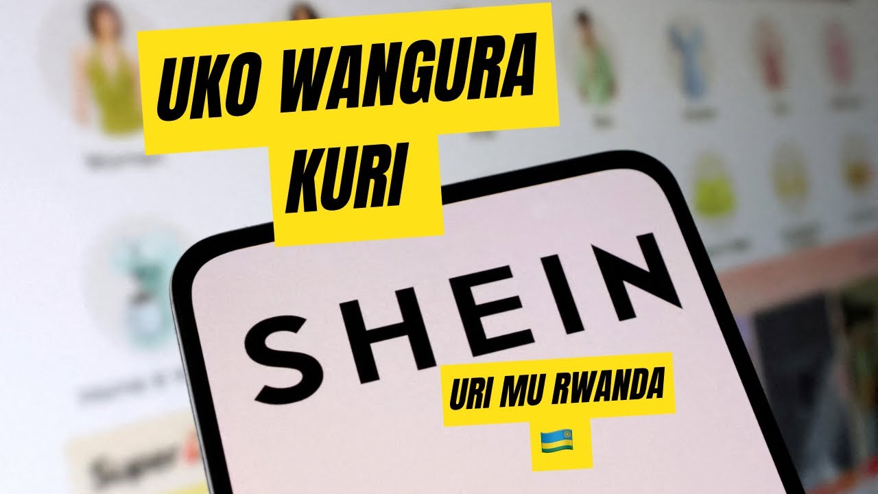 STEP BY STEP TUTORIAL  (ORDERS UNDER 100$) ,UKO USHOBORA GUKORA ORDER KURI SHEIN URI MU RWANDA 🇷🇼
