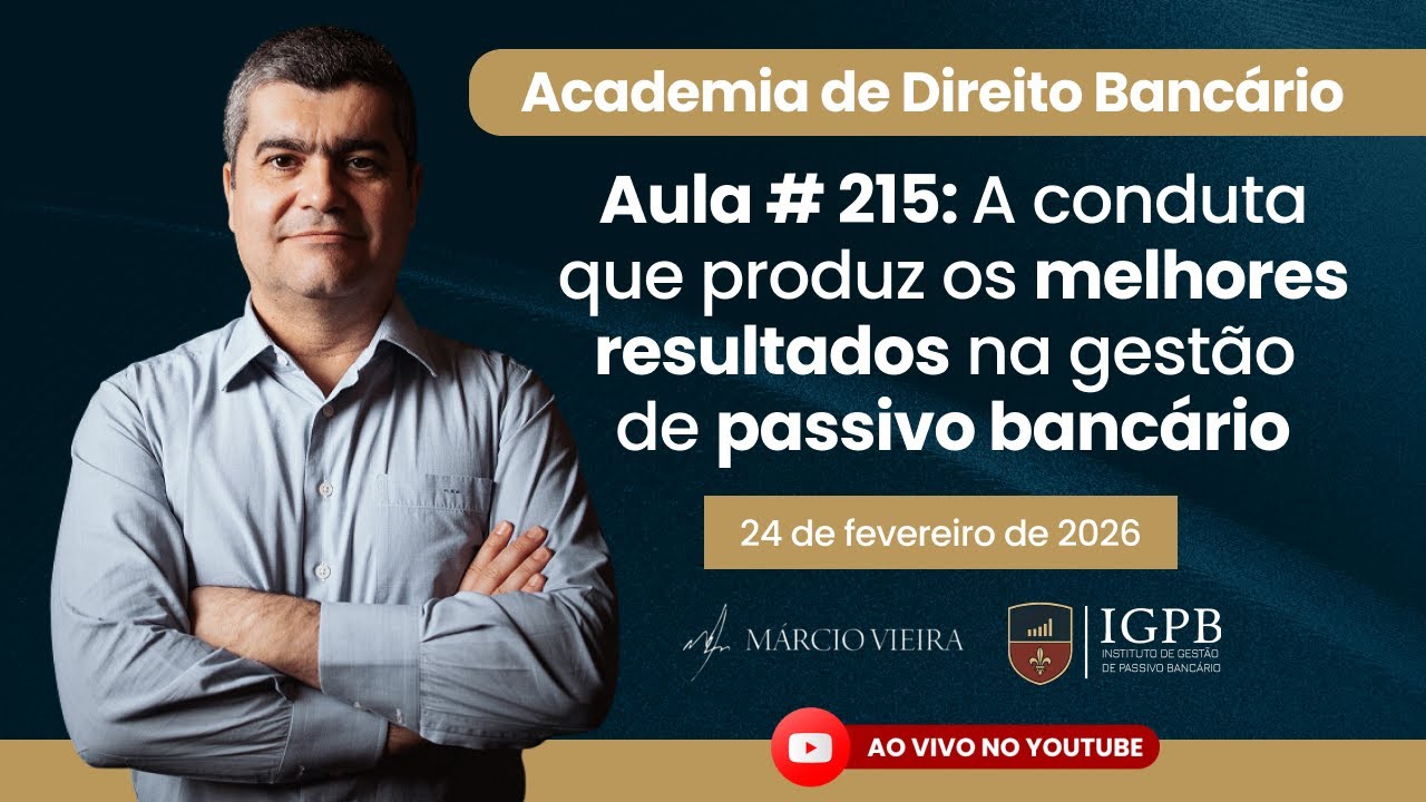 Aula # 215: A conduta que produz os melhores resultados na gestão de passivo bancário