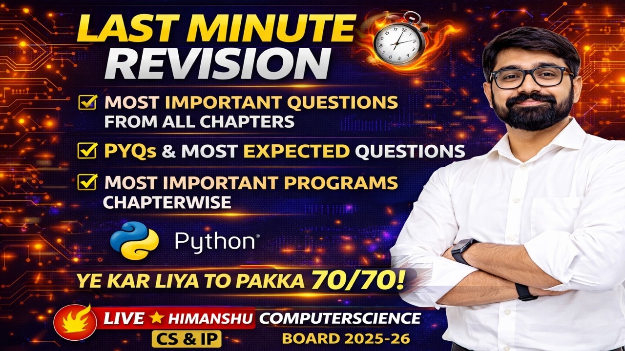 Last Minute Revision 🔥 | Class 12 Computer Science | Board 2025-26 | PYQs + Most Expected Questions