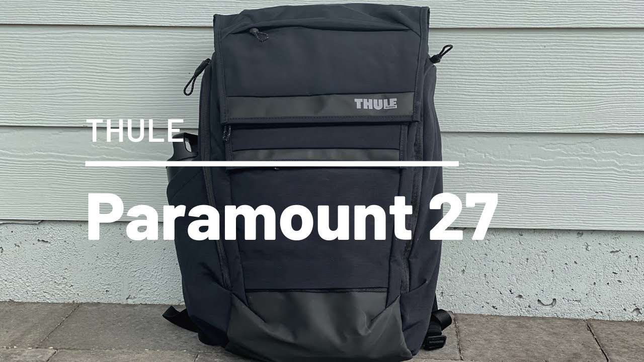 Обзор рюкзака Thule Paramount 27 — универсальная и удобная сумка для повседневного ношения (EDC)