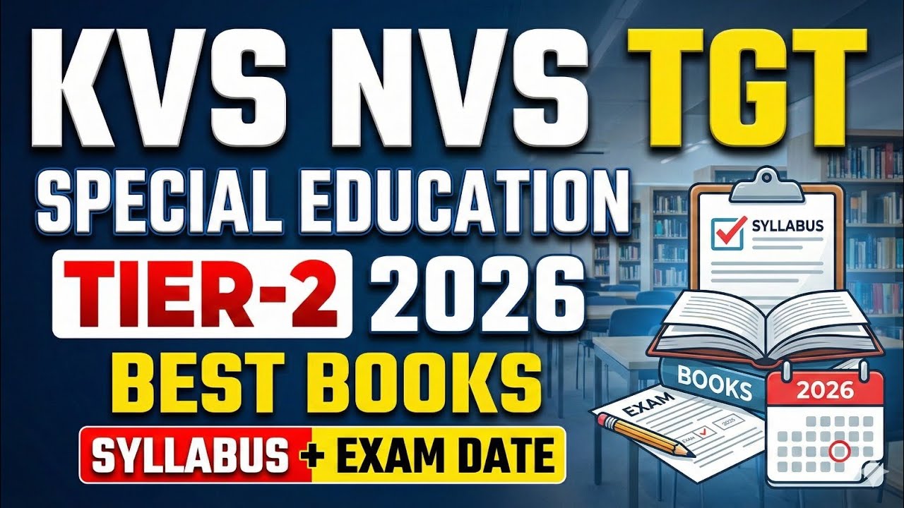 KVS/NVS TGT Special Educator Tier 2 Best Books | Exam Date | Notes | Syllabus | Kya Padhe?