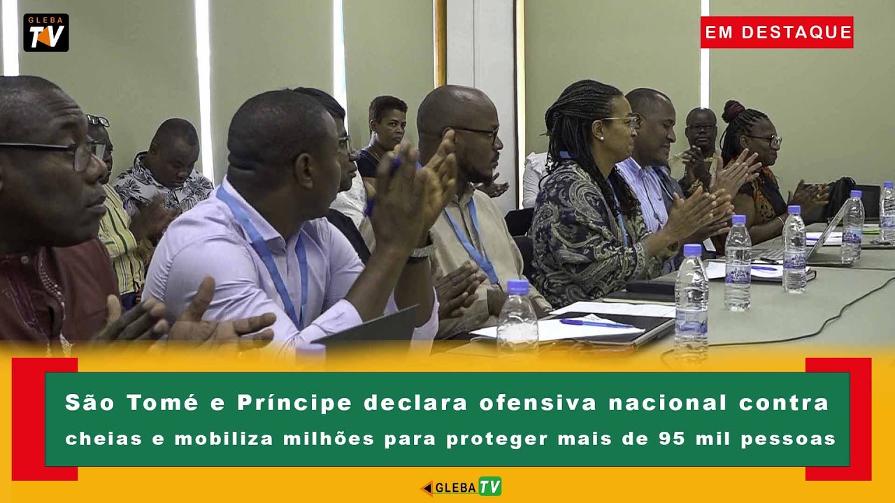 STP declara ofensiva nacional contra cheias e mobiliza milhões para proteger mais de 95 mil pessoas