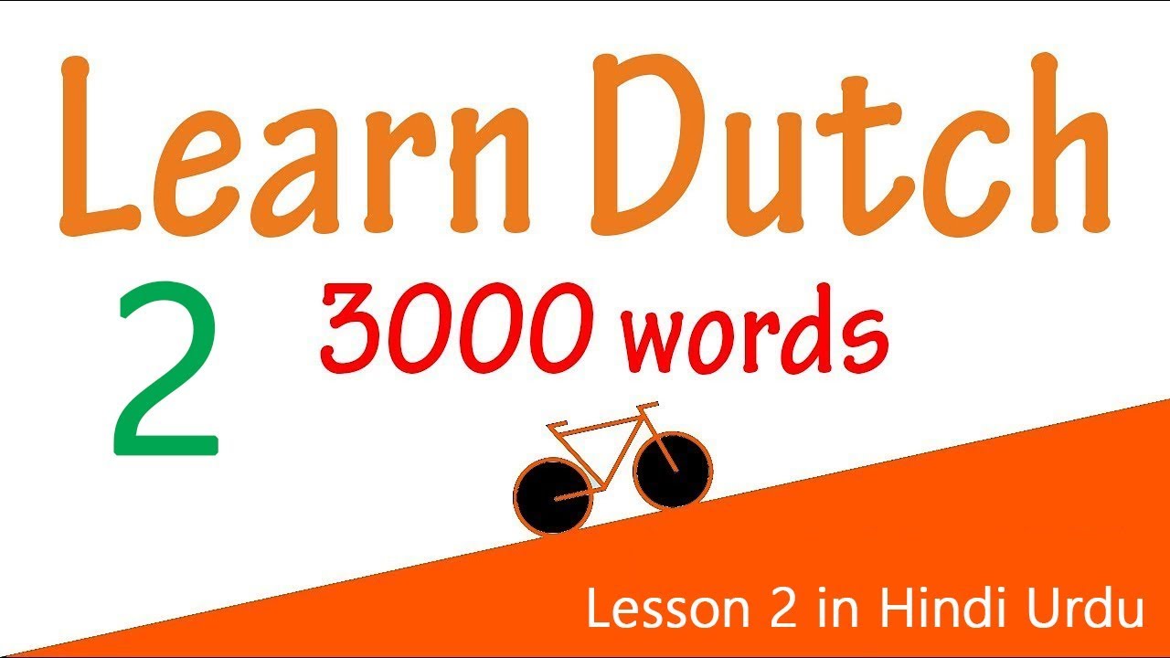 Learn Dutch for beginners Most common 3000 Dutch words meaning in Hindi Urdu lesson 2