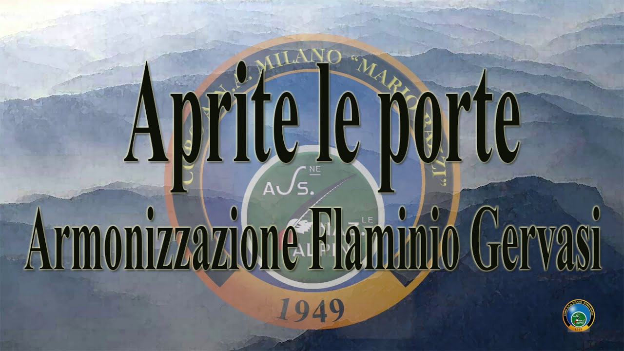 Aprite le porte - arm. F.Gervasi - Coro ANA Milano