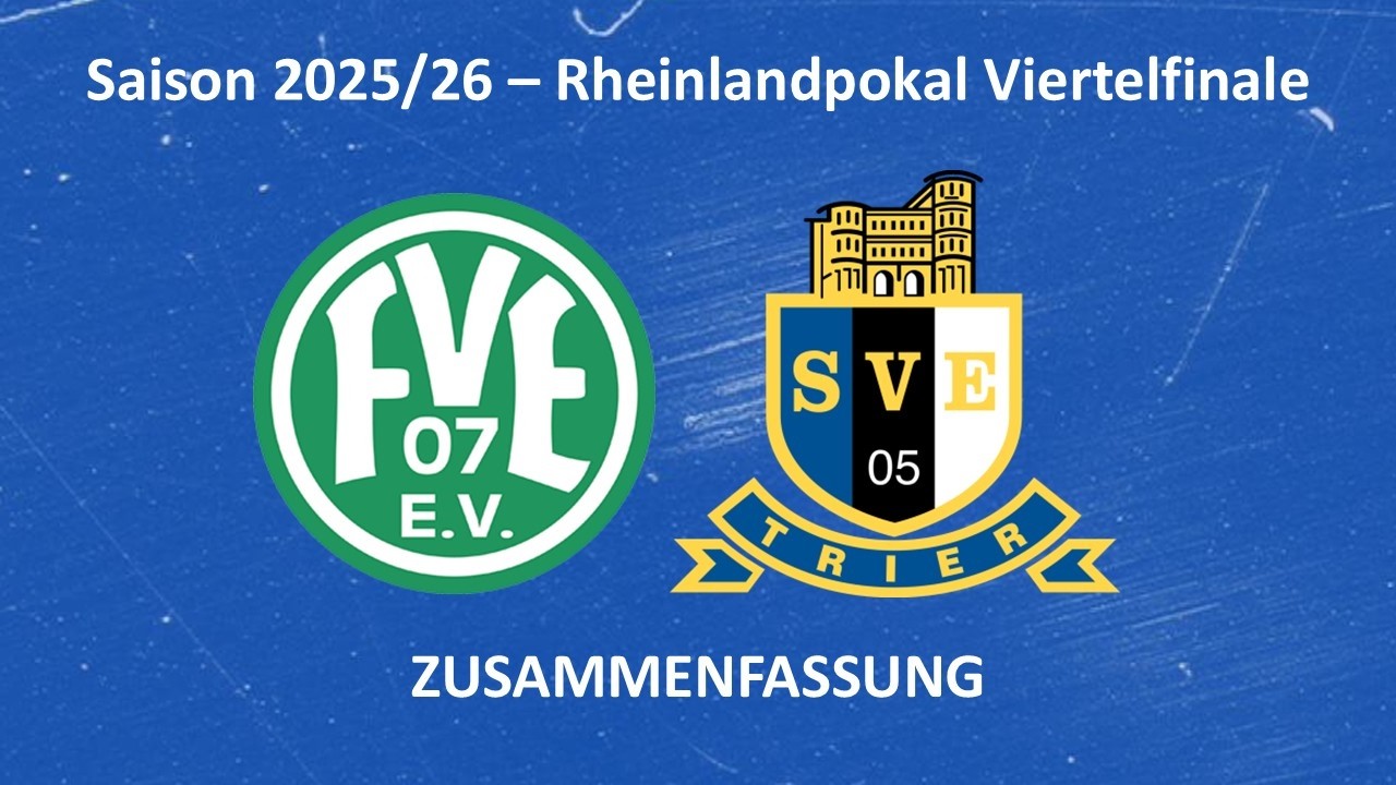 SVE-TV: FV Engers vs. Eintracht Trier - Highlights (Viertelfinale Rheinlandpokal, Saison 25/26)