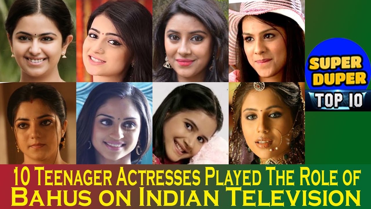 10 Teenager Actresses Played The Role of Bahus on Indian Television- HD Latest 2018