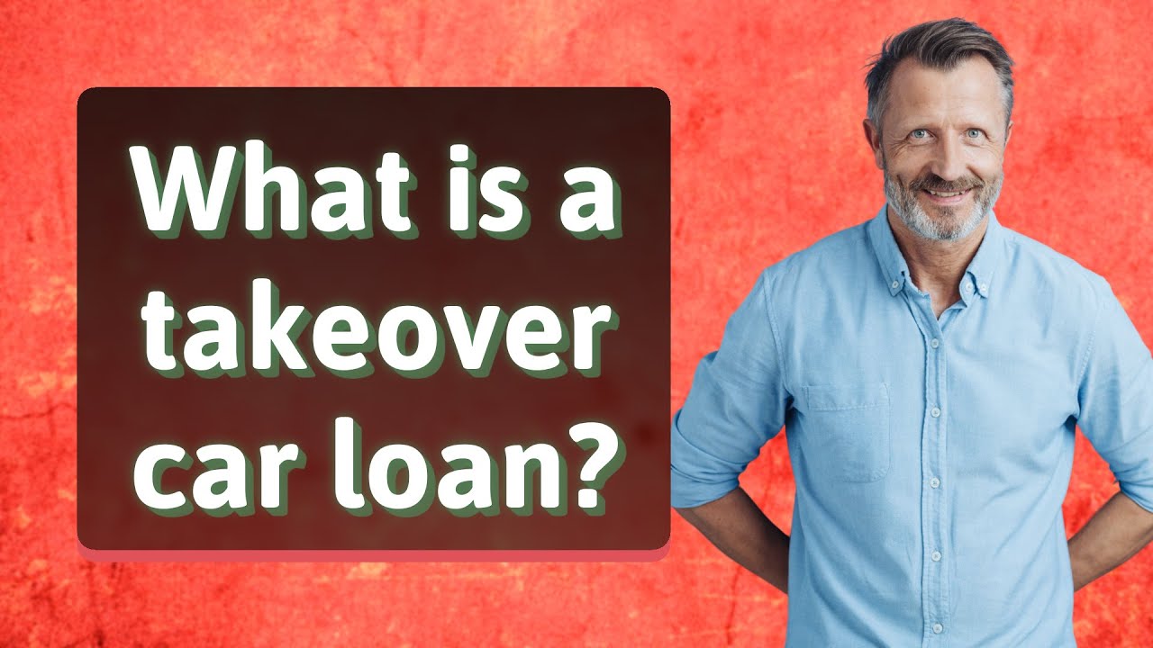 What is a takeover car loan?