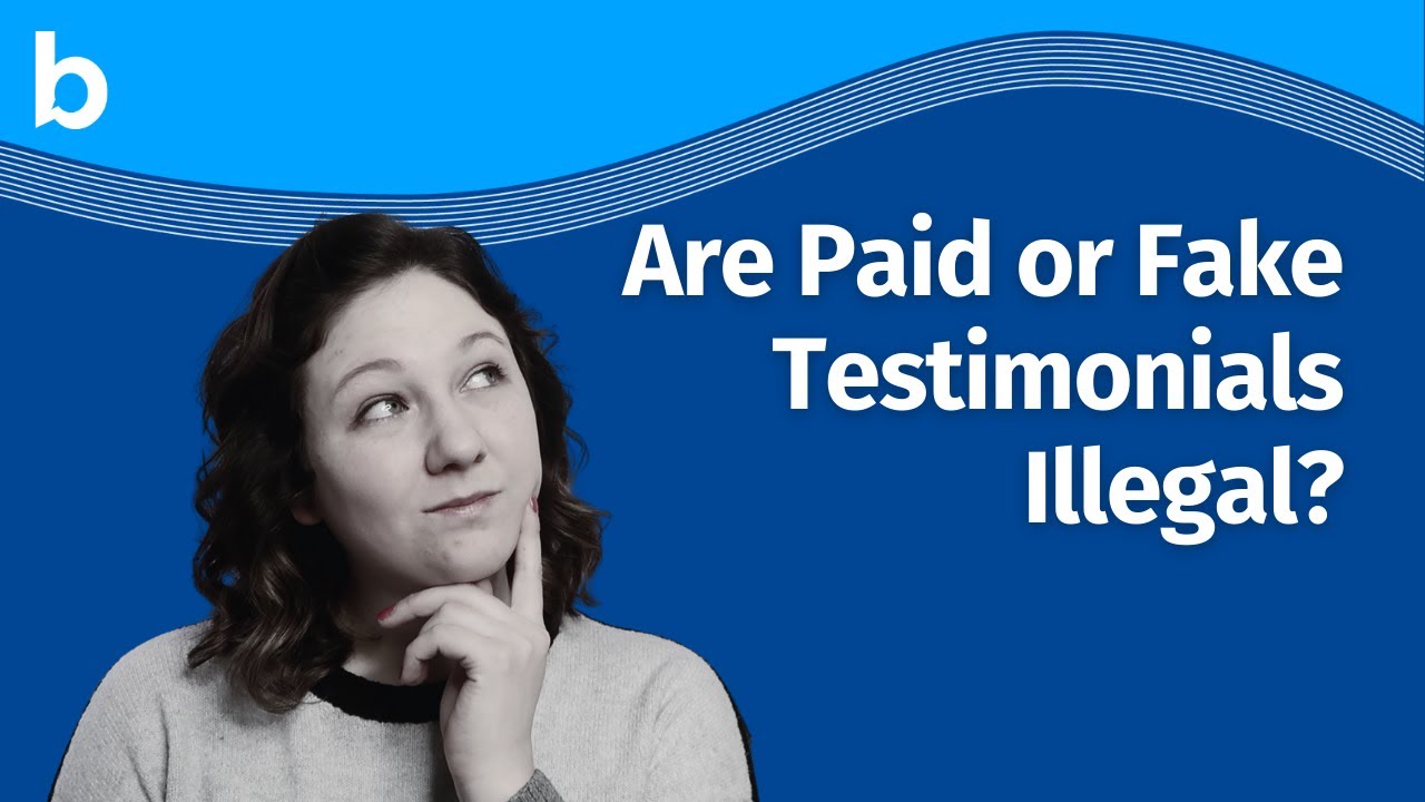 Are Paid or Fake Testimonials Illegal?