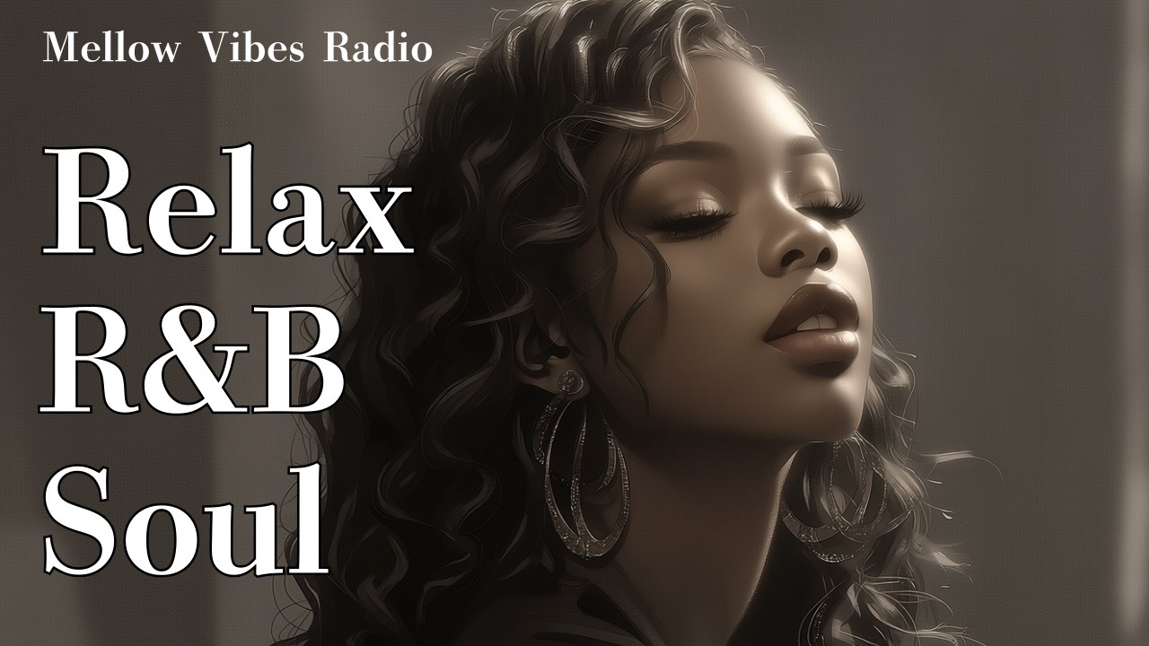 [Relaxing R&B Soul Vibes 078] Chill / cozy / calm / song / work / Healing / Music