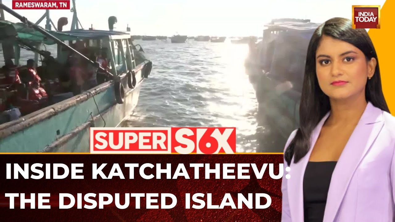 India Today Exclusive: First Look at Contested Katchatheevu Island | Super Six | Akshita
