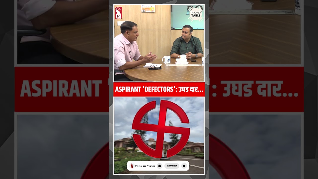 Doors closed for defectors in Goa First alliance? | Shorts | Round Table | Prudent