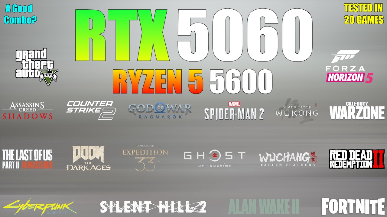 Ryzen 5 5600 + RTX 5060 : Tested in 20 Games - A Good Combo?