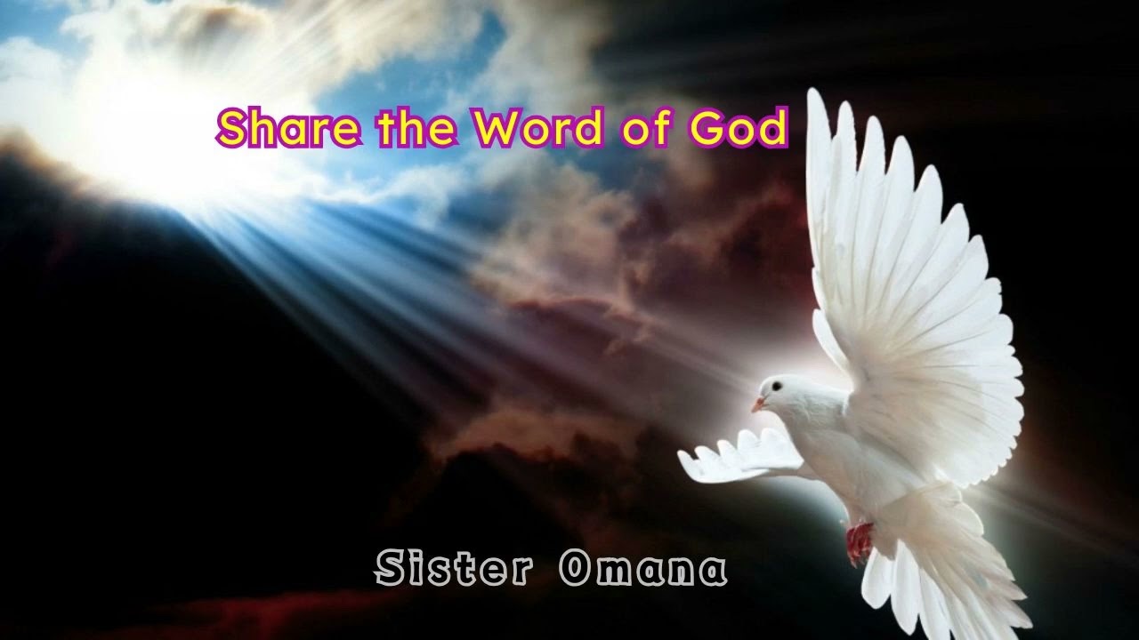 Sister Omana Dickson | Share the Word of God