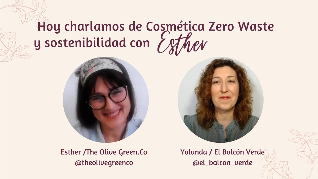 Charla con Esther sobre cosmética Zero Waste y sostenibilidad