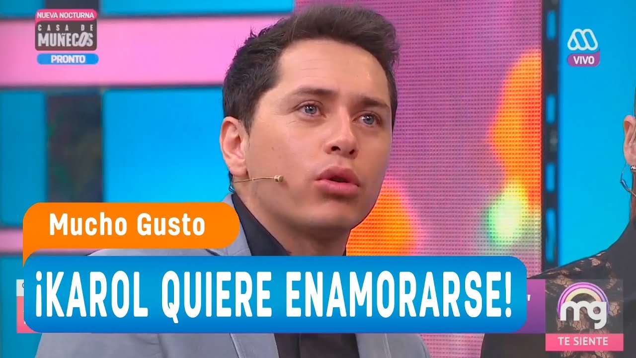 Karol quiere encontrar el amor - Mucho gusto 2018
