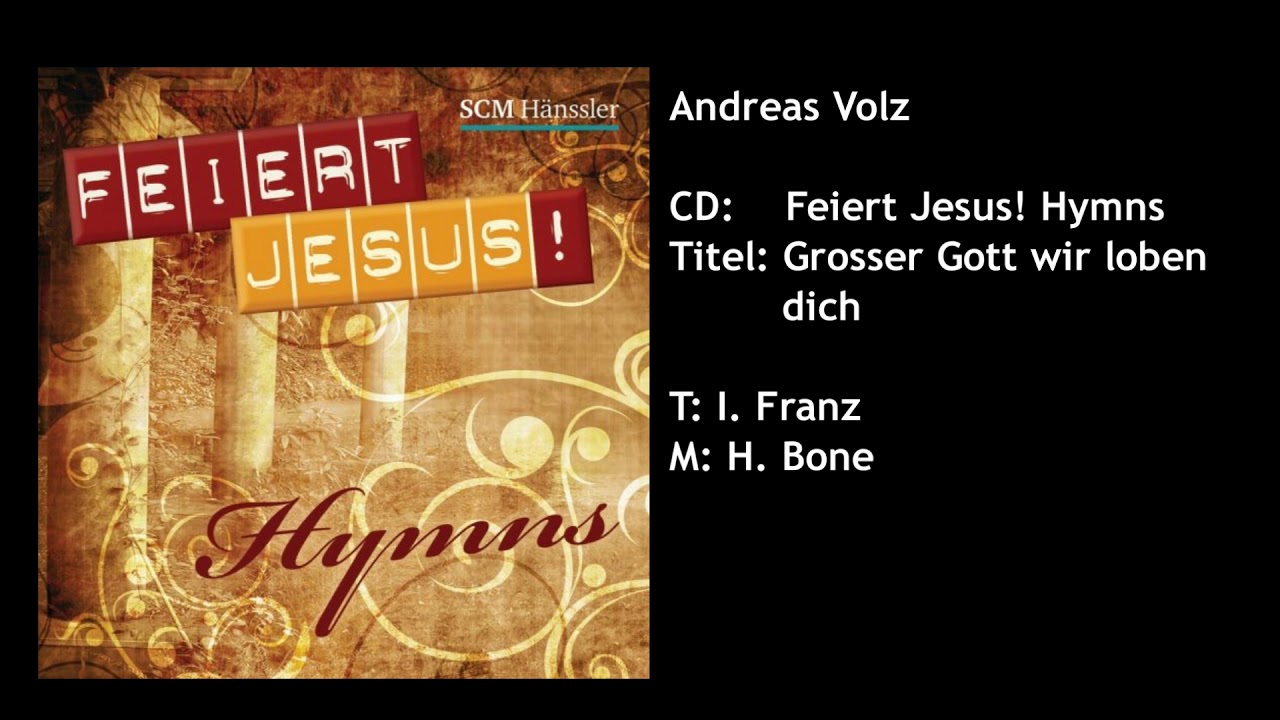 Grosser Gott wir loben dich