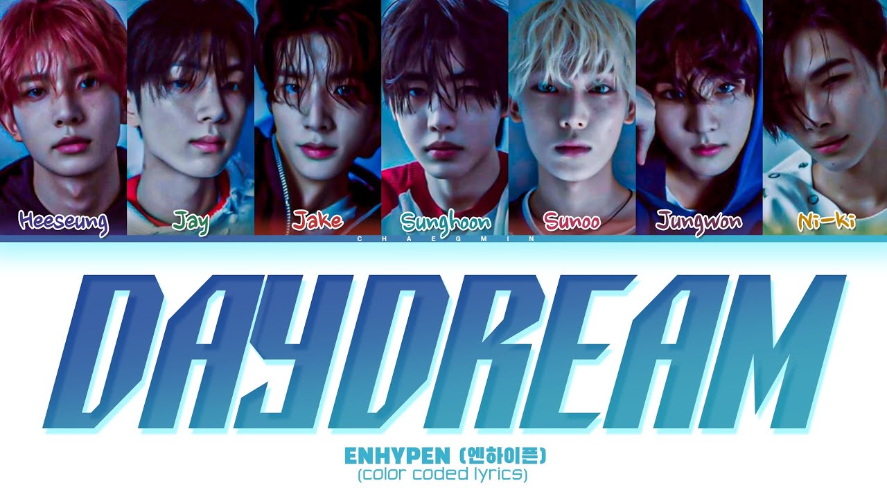 ENHYPEN Daydream Lyrics Tradução/Legendado (Color Coded Lyrics)