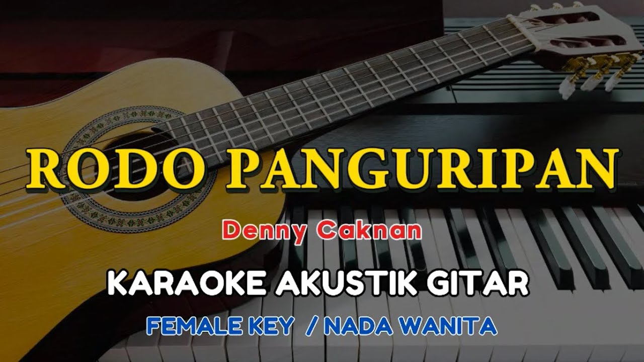 ROPANG ( Rodo Panguripan ) - Denny Caknan Ft. NDX AKA ( KARAOKE AKUSTIK GITAR - FEMALE KEY