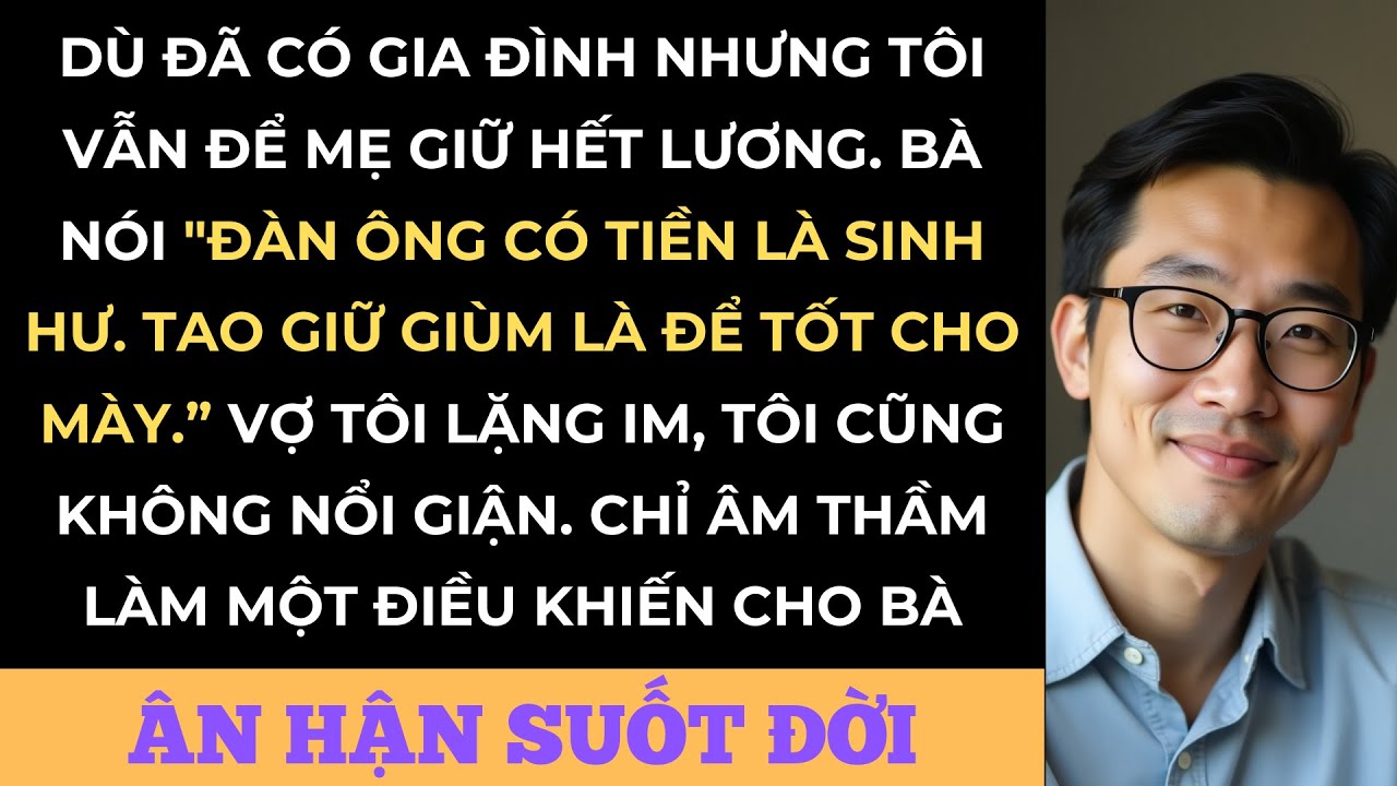 Mẹ Tôi Đòi Giữ Lương, Vợ Không Dám Nói Gì– Mẹ Vợ Khiến Tôi Đứng Hình Bằng Một Câu Duy Nhất