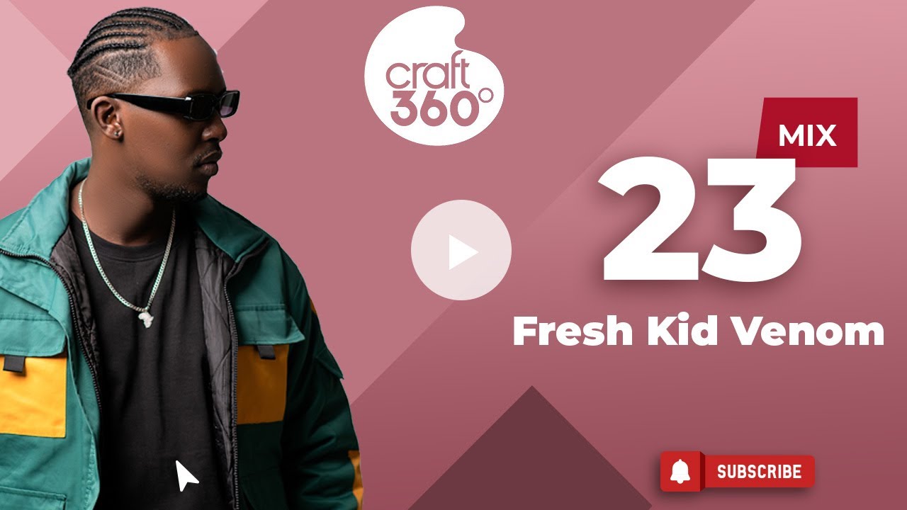 Craft360 Mix Ep 23 Freshkid Venom