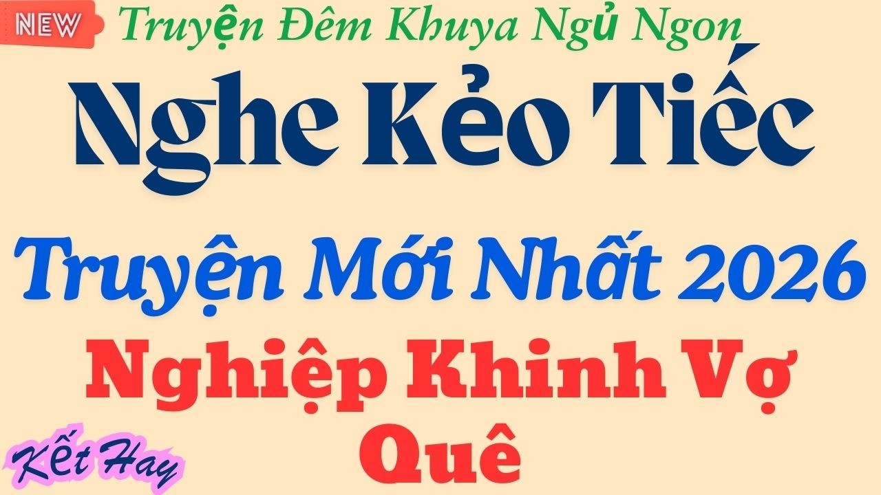 Nghe một lần là nhớ mãi: Long Ơi! Đút Sâu Vào – Truyện thầm kín mới nhất