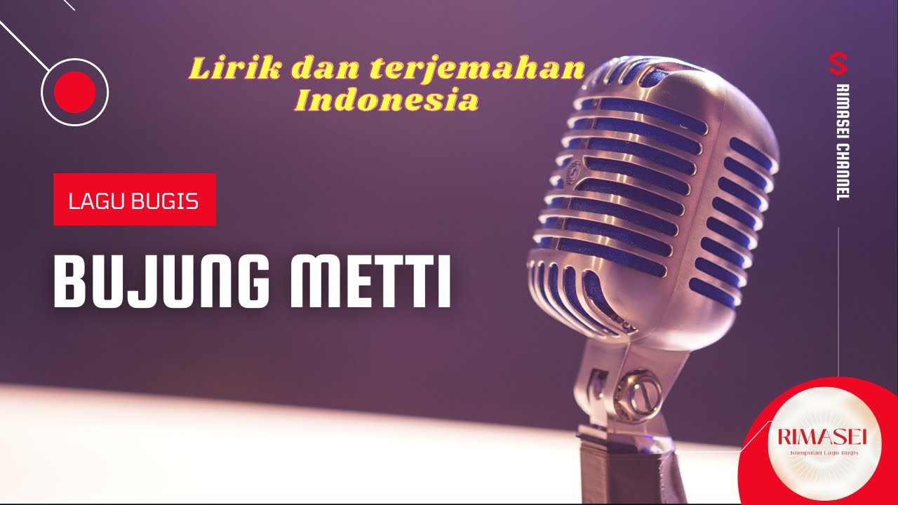 BUJUNG METTI - LIRIK DAN TERJEMAHAN - LAGU BUGIS POPULER